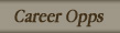 Career Opps